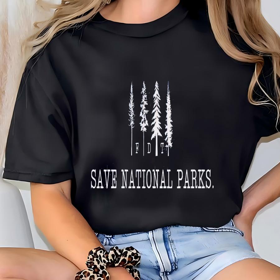 Save National Parks Anti Tshirt Fdt I Didnt Vote For Him Political Tees Idiocracy Kakistocracy T-shirt