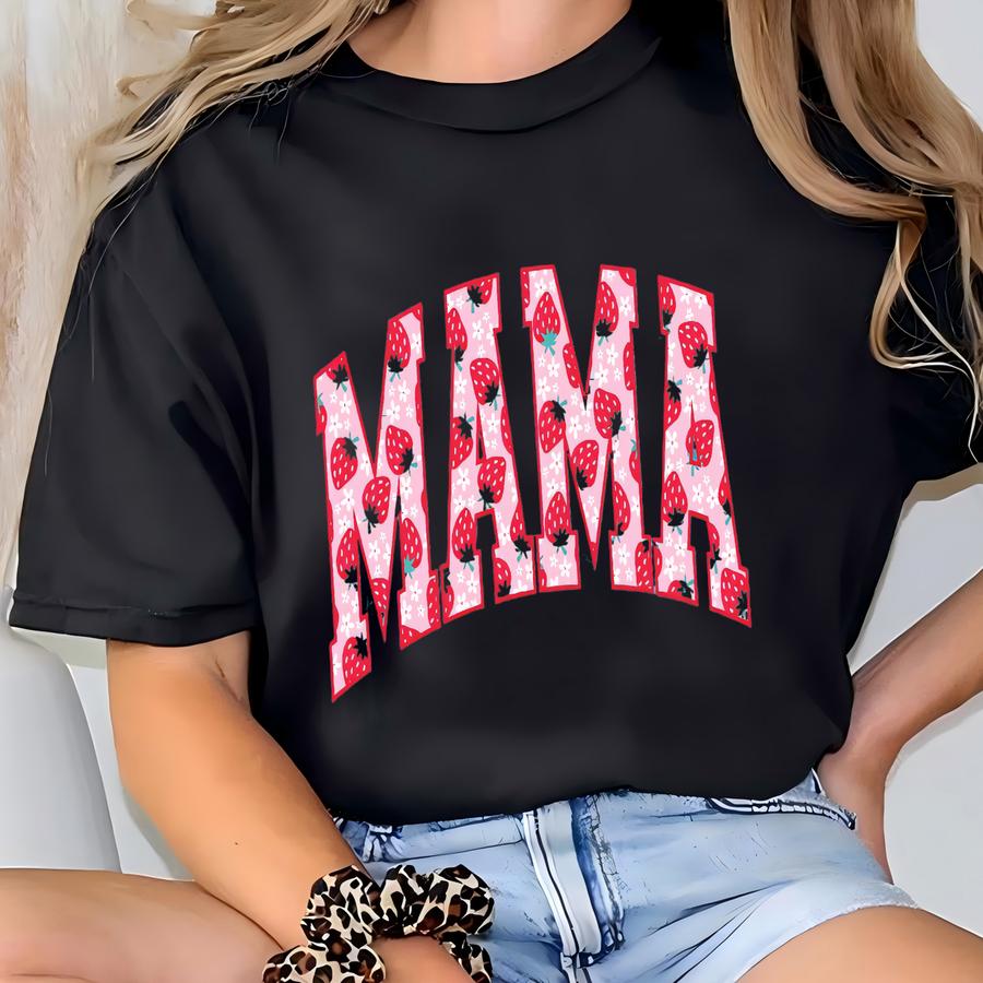 Strawberry Mama Shirt, Mother's Day Gift T-shirt