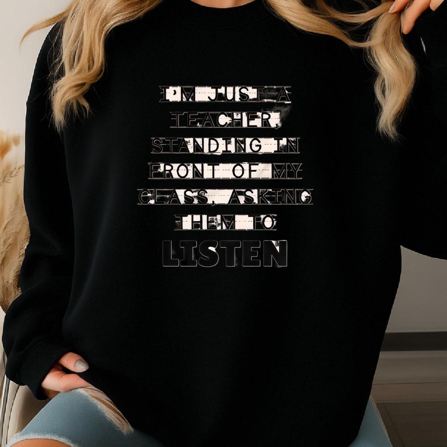 Teacher Asking Class To Listen Black Writing Adult T-shirt Sweatshirt