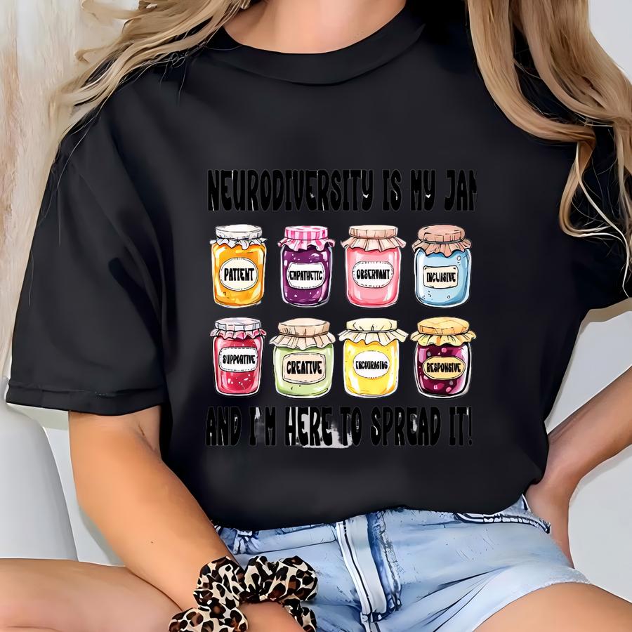 Neurodiversity Is My Jam And I'm Here To Spread It Sweatshirt, Inclusion Awareness Hoodie, Special Education Gift, Neurodivergent Advocate T-shirt
