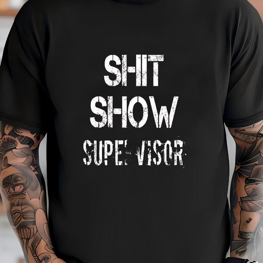 Show Supervisor Shirt, Funny Mom Boss Manager Hoodie, Mom Shirt, Teacher Shirt, Mama Shirt, Gift For Women T-shirt