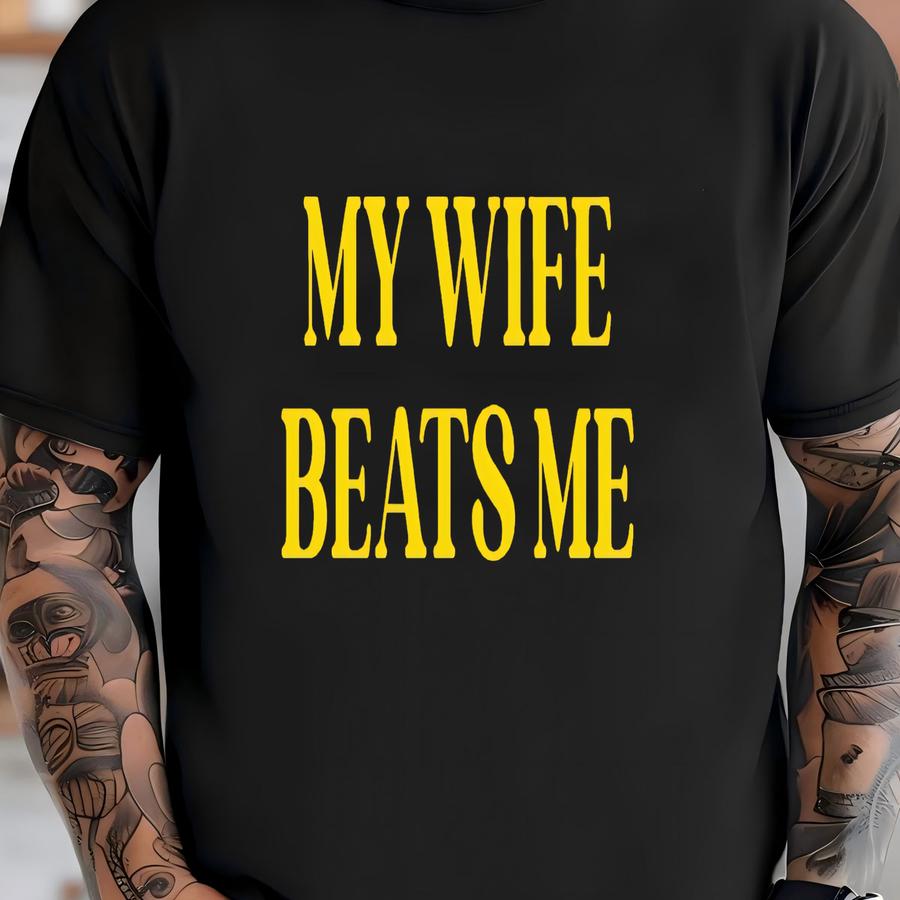 My Wife Me Shirt, Humorous Couple Sweatshirt, Funny Couple Hoodie, Funny Gift For Him, Unisex Tee, Gag Gift For Husband T-shirt