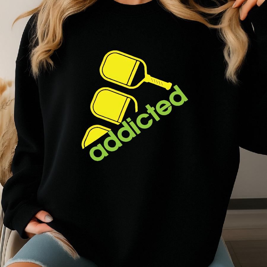 Pickleball Addicted Shirt | Pickleball Shirts Sweatshirt