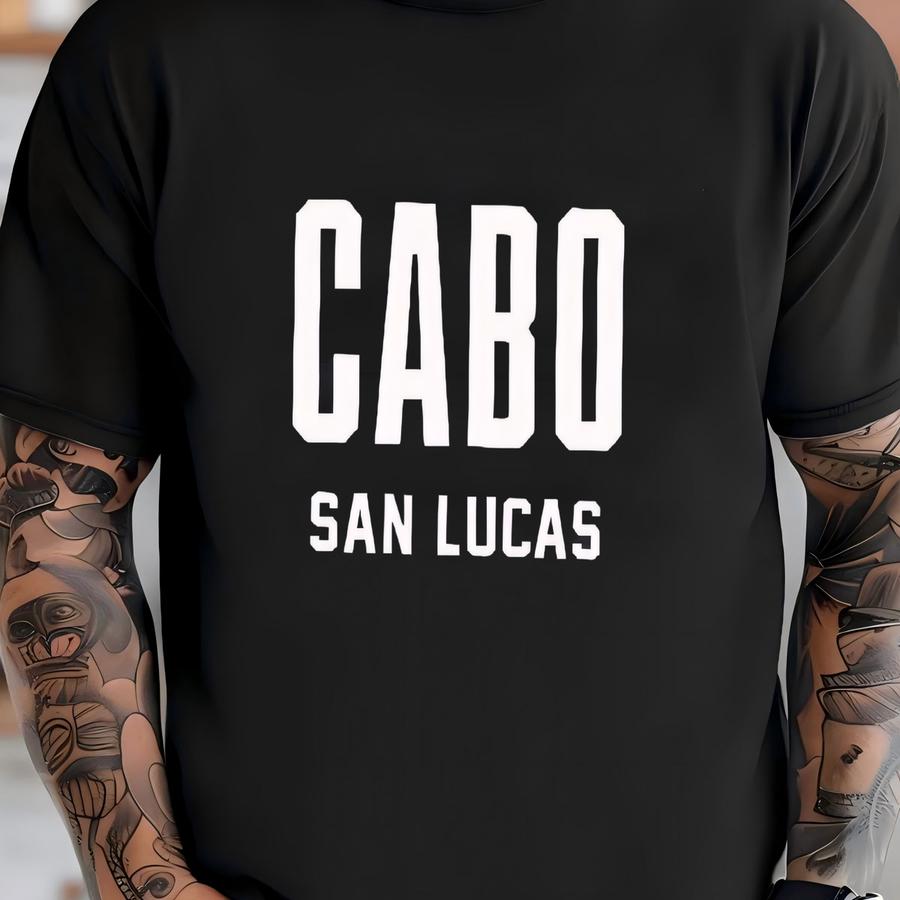 Cabo San Lucas Shirt | Cabo San Lucas Hoodie | Cabo San Lucas Tee Shirt T-shirt
