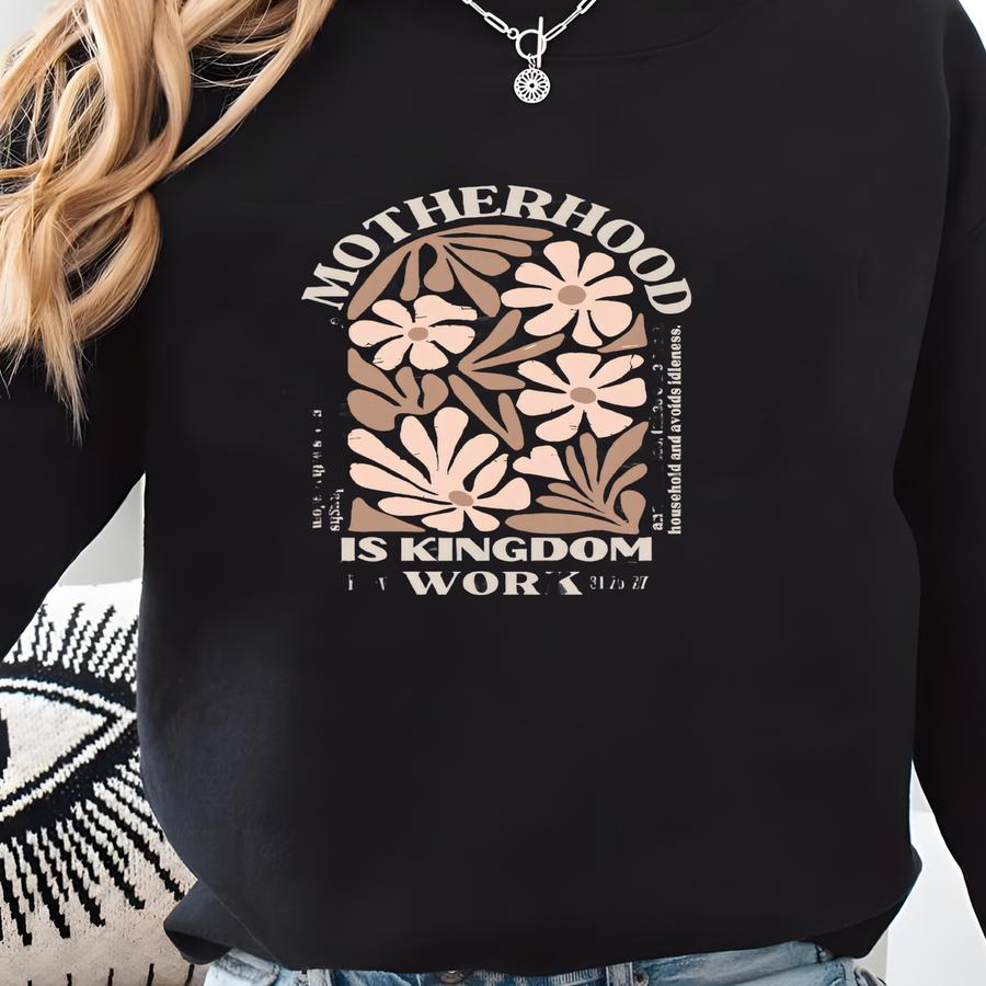 Motherhood Is Kingdom Work Shirt: Retro Christian Mama Tee Sweatshirt Motherhood Is Kingdom Work Shirt: Retro Christian Mama Tee Sweatshirt