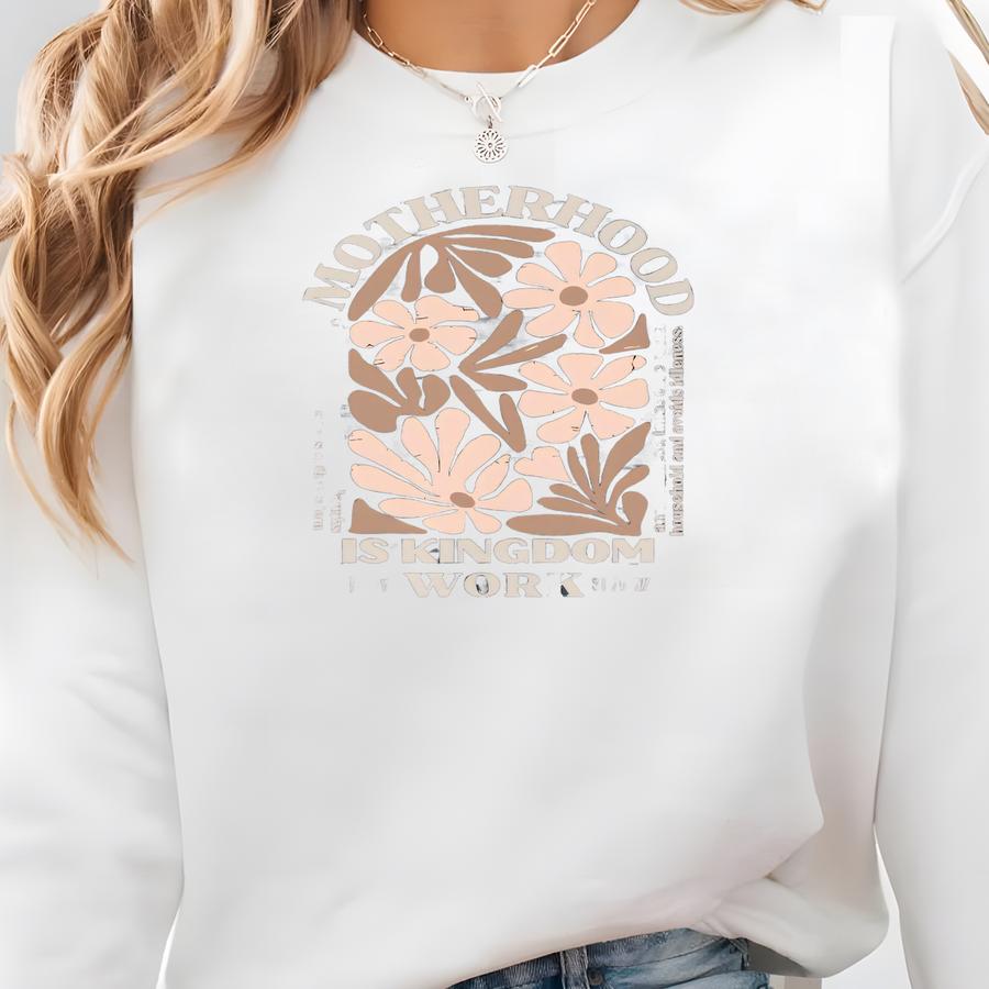 Motherhood Is Kingdom Work Shirt: Retro Christian Mama Tee Sweatshirt Motherhood Is Kingdom Work Shirt: Retro Christian Mama Tee Sweatshirt