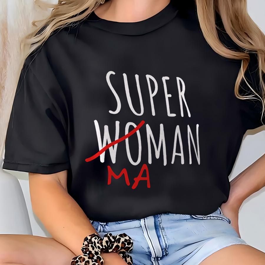 Super Mom Hoodie Super Woman Hoodie Funny Gift For Mom Mother's Day Hoodie Hero Mom Hoodie Wonderwoman Superhero Humorous Gift For Her T-shirt
