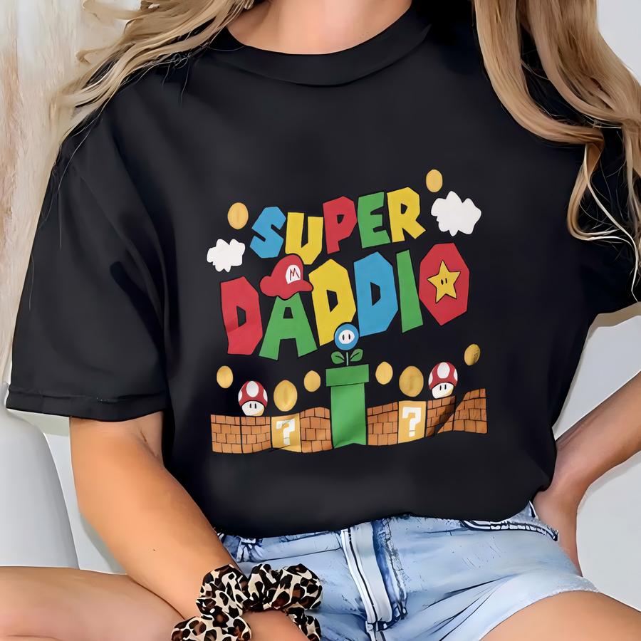 Super Daddio Shirt, Funny Dad Tshirt, Father's Day Shirt, Super Dad Shirt, Gamer Daddy Shirt, Father Gift Tee, Fathers Day Gift Funny Shirt T-shirt