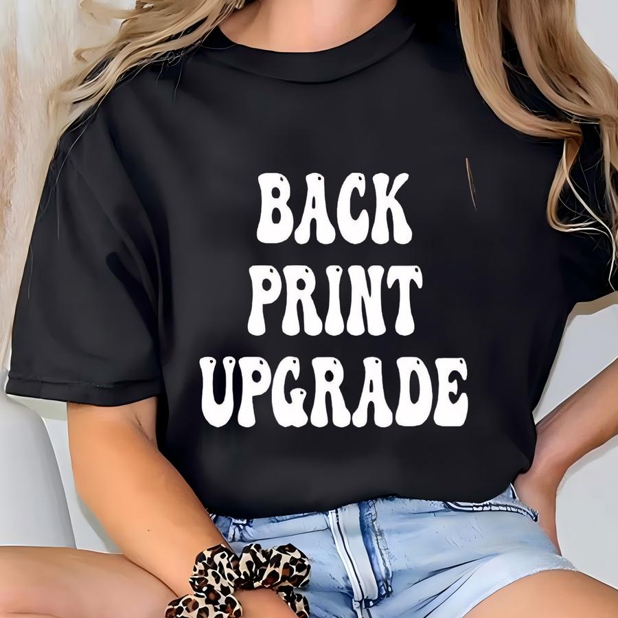 Back Print Fee, Back Side Fee T-shirt