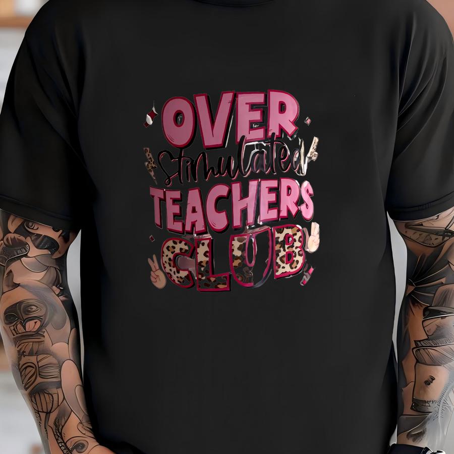 Overstimulated Teachers Club, End Of Year, Teacher Appreciation, Glass Can, Coffee, Iced Coffee, Teacher Gift T-shirt