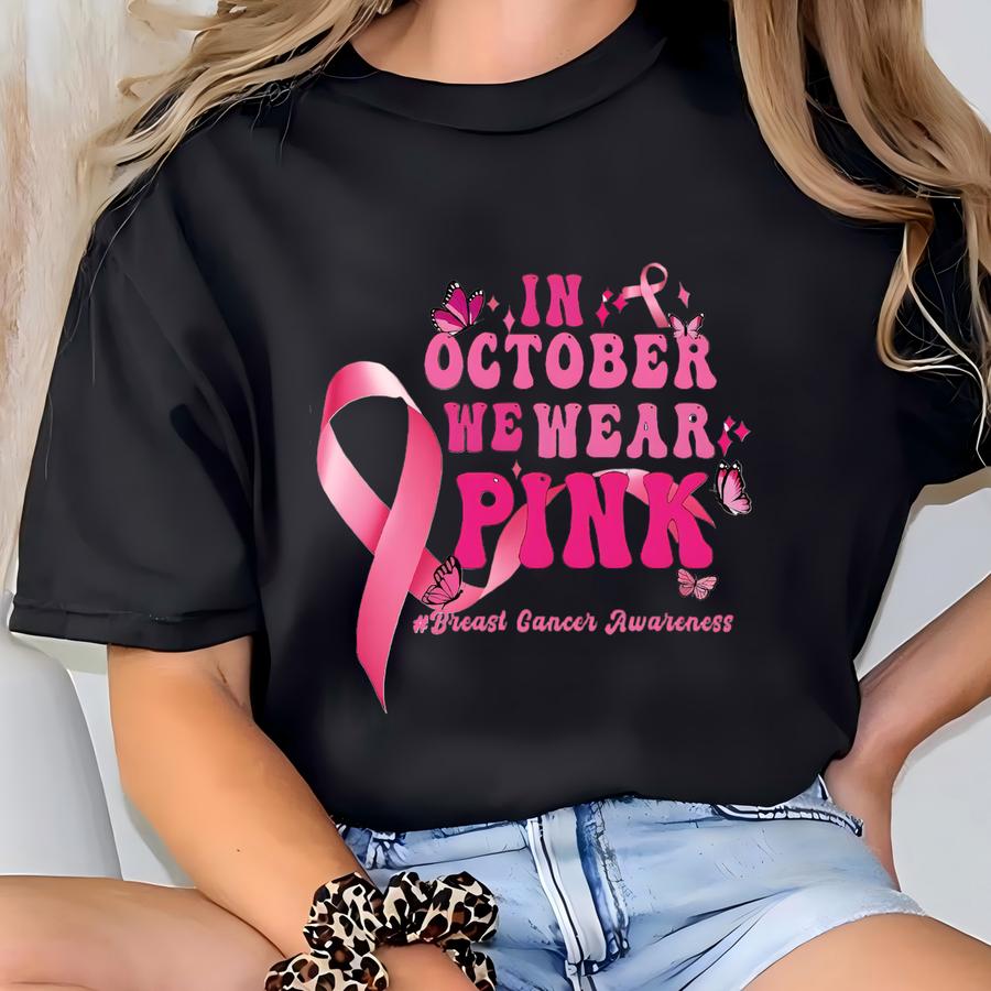 Breast Cancer Awareness Shirt, Survivor Shirt, Pink Ribbon Cancer Awareness Hoodie, In October We Wear Pink, Faith, Hope Tee T-shirt