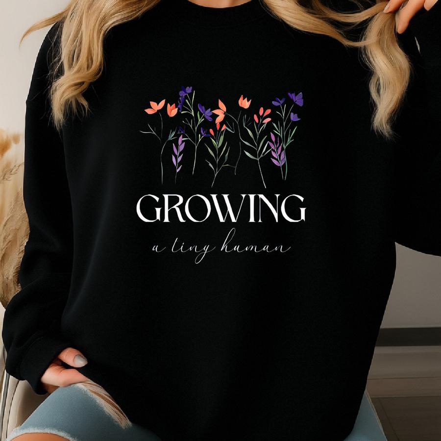 Pregnancy Announcement Shirt: Growing A Tiny Human, Spring Flowers Sweatshirt