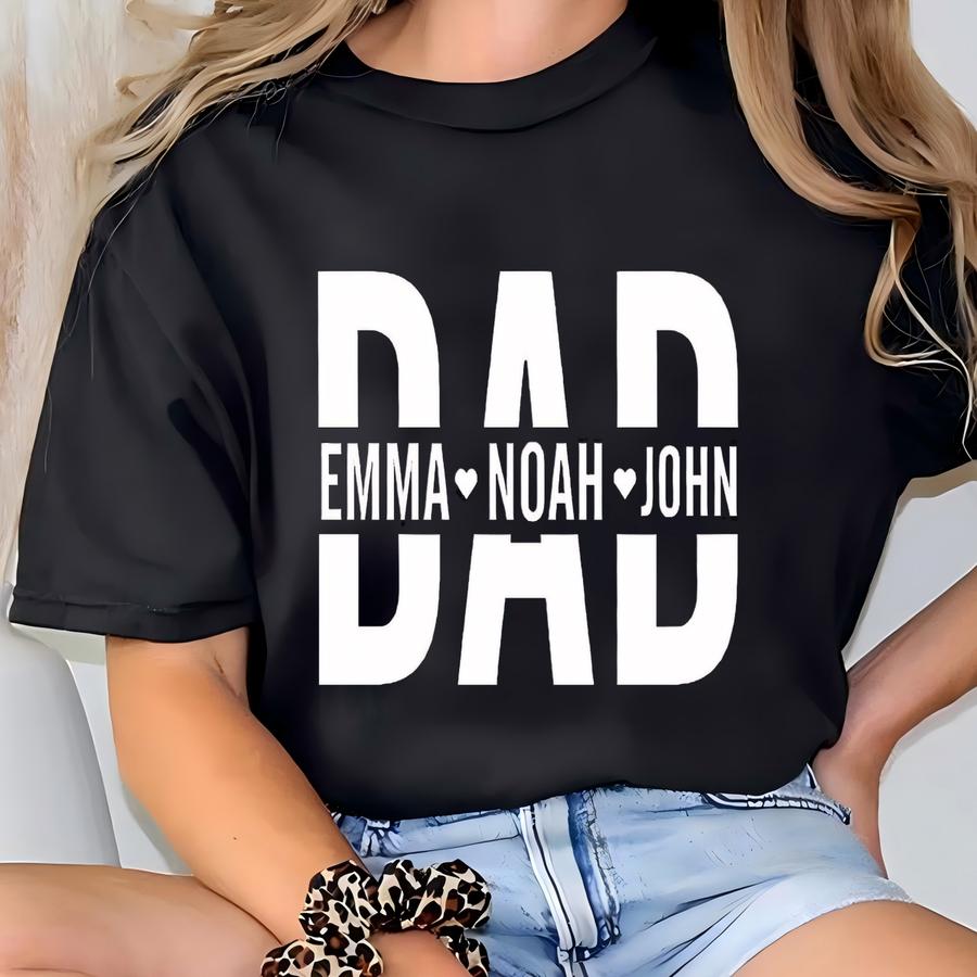 Custom Dad Shirt With Kid Names, Father's Day Gift, New Dad Tshirt, Personalized Dad Hoodie, Custom Kids Names Shirt, Fathers Day Shirt T-shirt