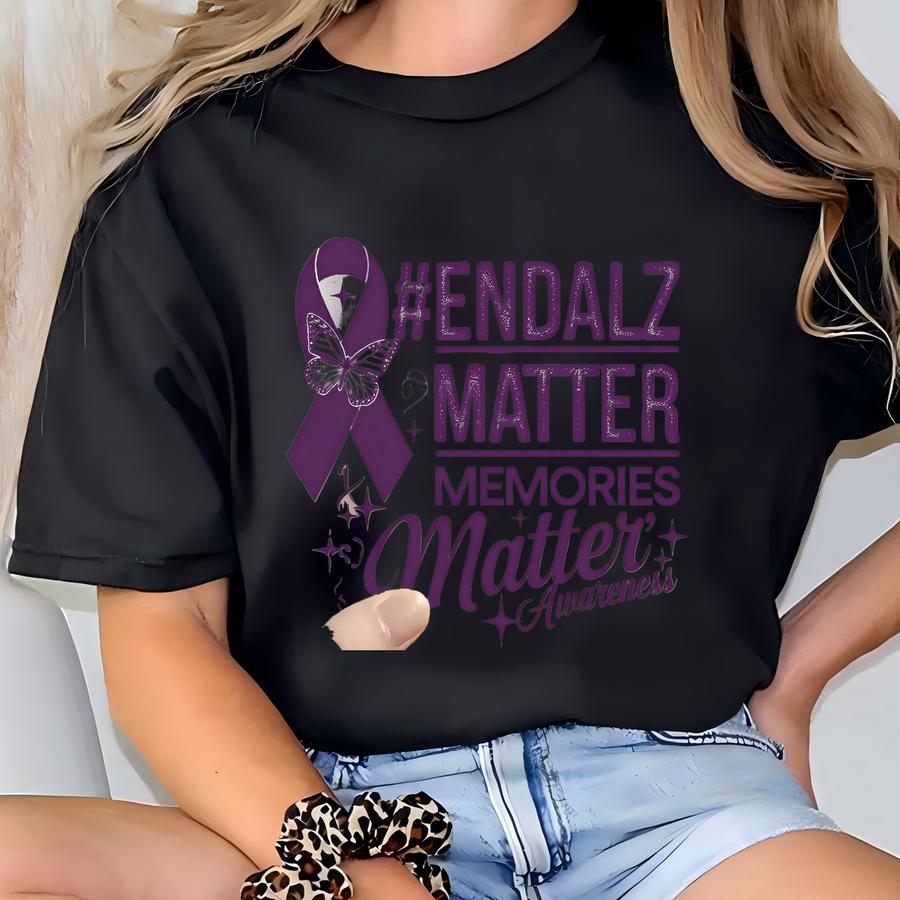 End Alzheimer's Dtf Transfers | Ready To Press Memories Matter Endalz Direct To Film Transfers T-shirt