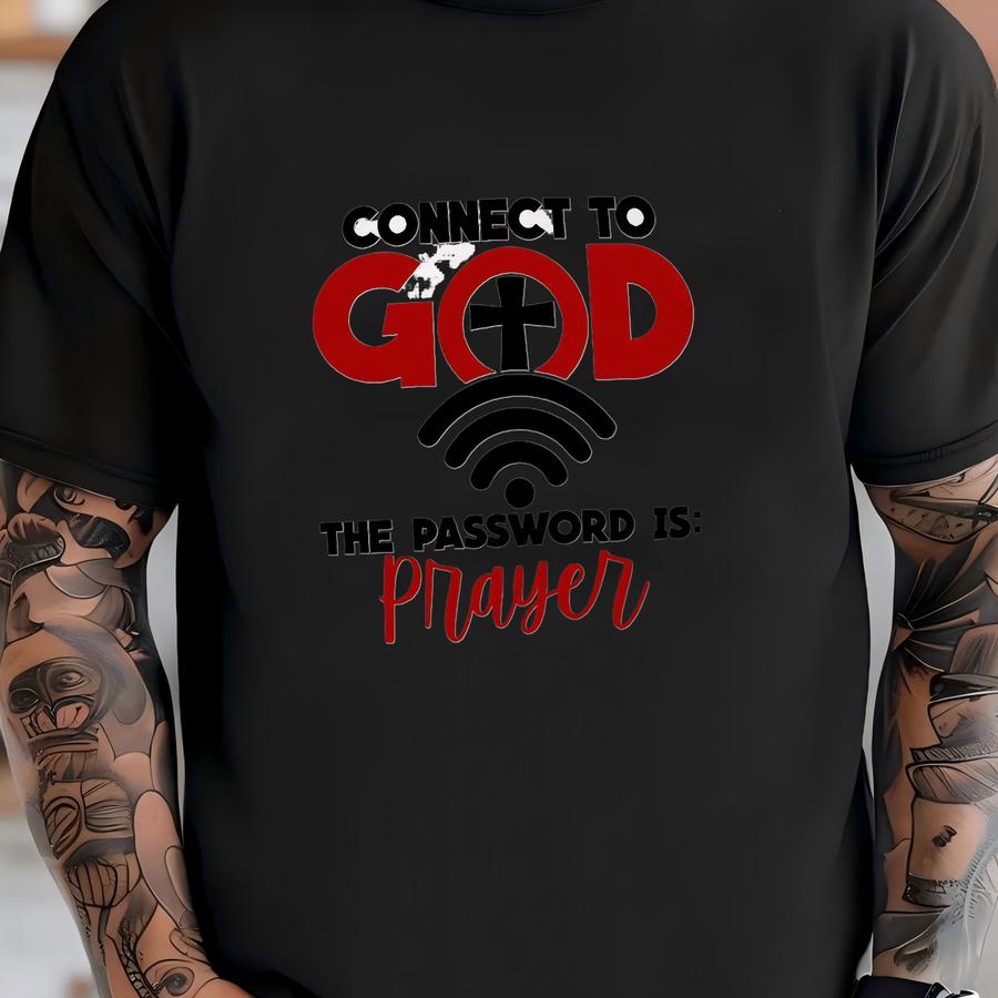 Connect To God The Password Is Prayer Hoodie, Funny Christian Hoodie, Religious Gifts, Jesus Sweatshirt, Faith Shirt, Bible Verse Shirt T-shirt