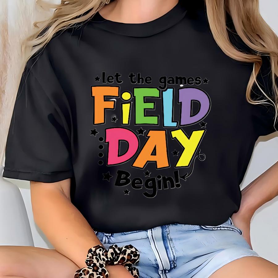 Let The Games Begin ® Shirt: Funny Teacher Field Day Tee T-shirt