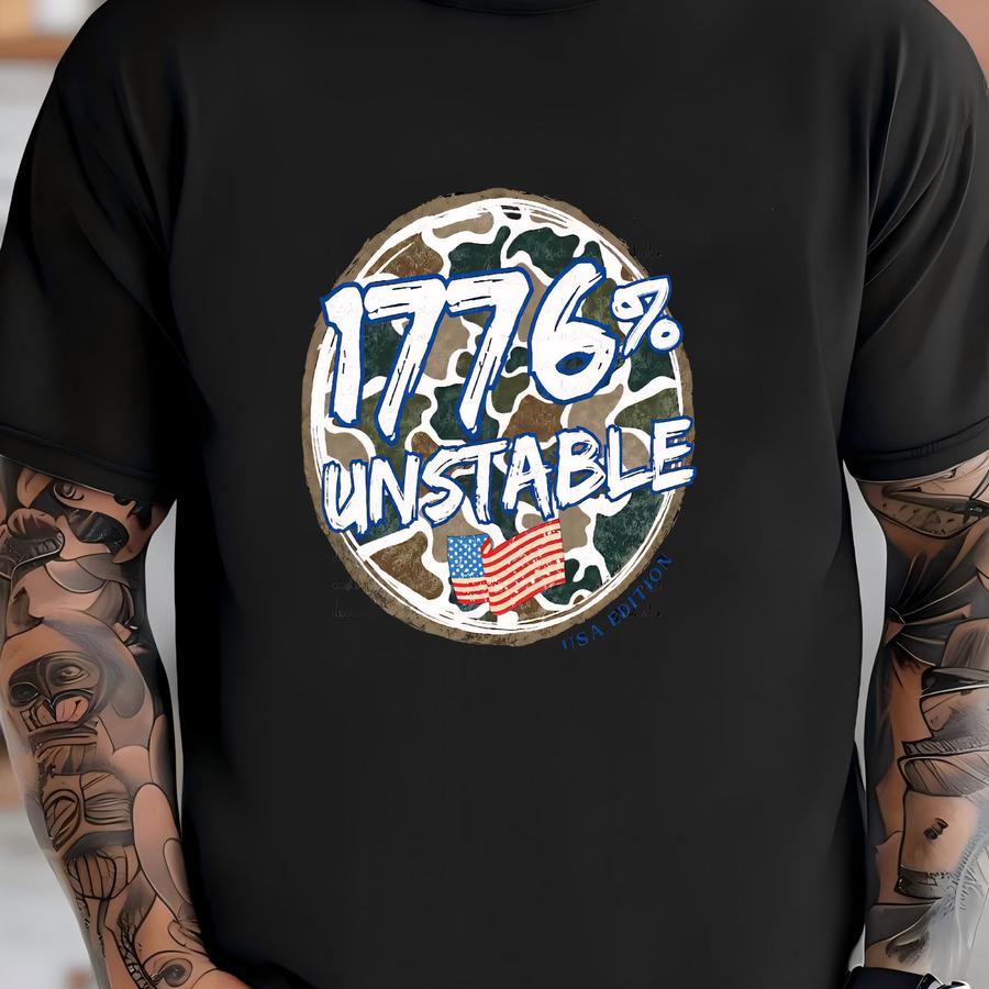 1776% Unstable | Patriotic Png | Digital Download | Red White Blue | America | Usa | Fourth Of July | Stars And Stripes | Camoflauge T-shirt