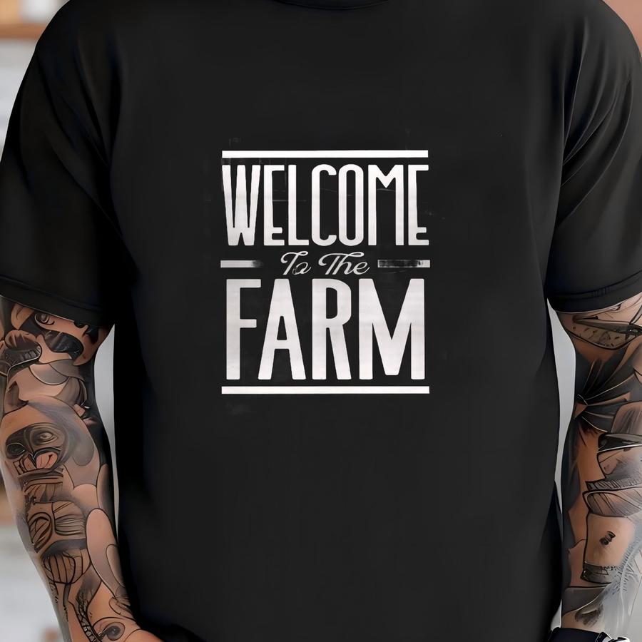 Welcome To The Farm Print, Black Vintage Farmhouse Wall Art, Farmers Rustic Country Kitchen Decor, Modern Farm Art, Family Farming Home Art T-shirt