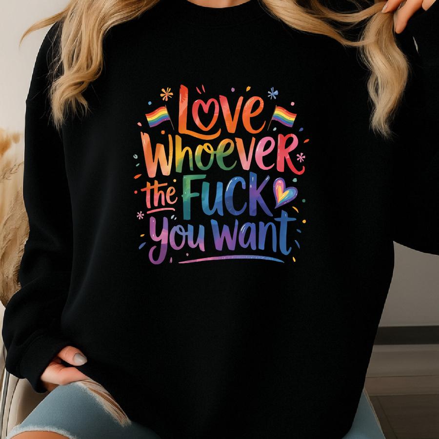 Love Wver You Want No Apologies Shirt – Lgbtq Pride Tee – Rainbow Equality T-shirt – Love Is Love- Queer Pride Apparel - Lgbtq Week Shirt Sweatshirt