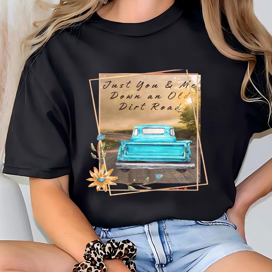 Vintage-inspired 'you Me Down An Old Dirt Road' Unisex Tee - Romantic Getaway, Casual Wear, Summer, Couples Hoodie, Retro Style T-shirt