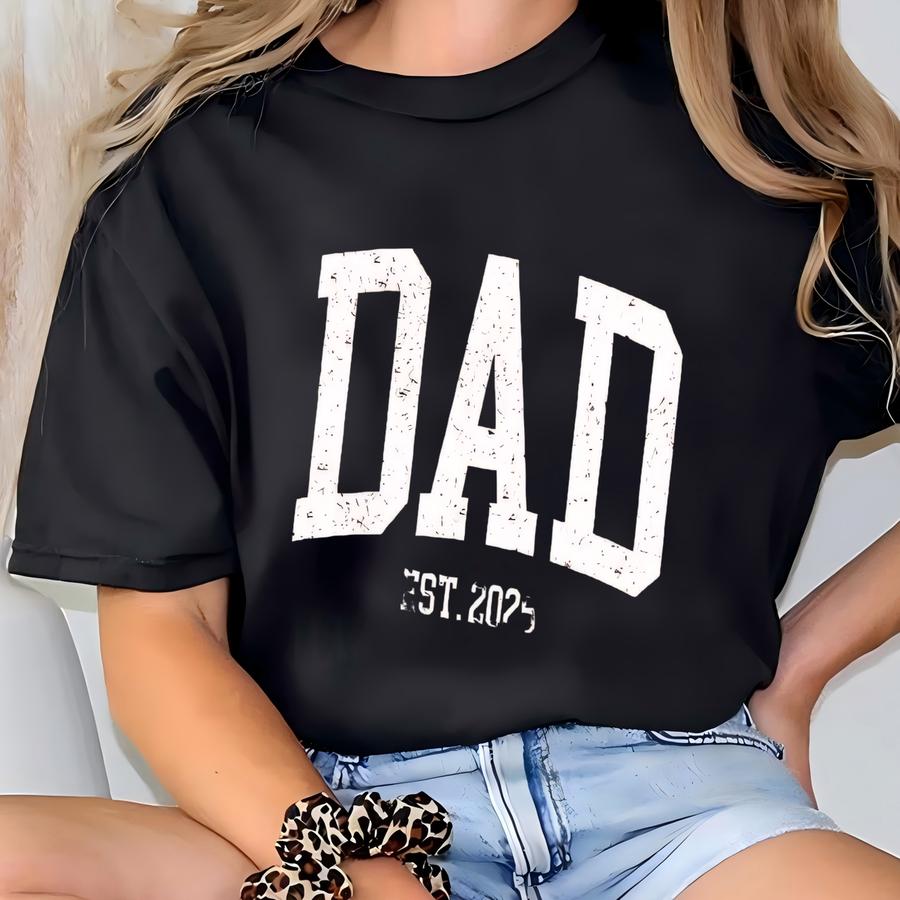 ® Birthday Gift For Daddy, New Dad Gift Idea, Fathers Day Gifts, Custom Dad Shirt,christmas Gift For Dad,custom Dad Est Shirt T-shirt
