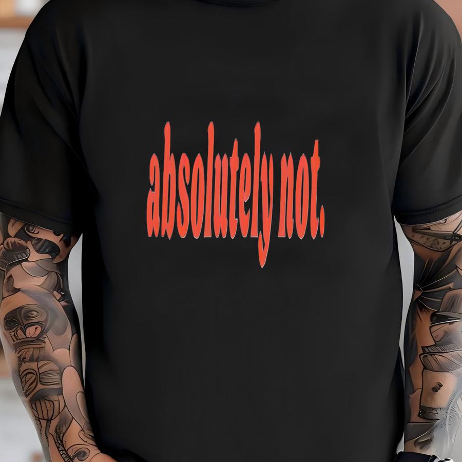 Absolutely Not Baby Tee, Retro Y2k Funny Crop Top, Gen Z Quote Hoodie, Pinterest Aesthetic T-shirt