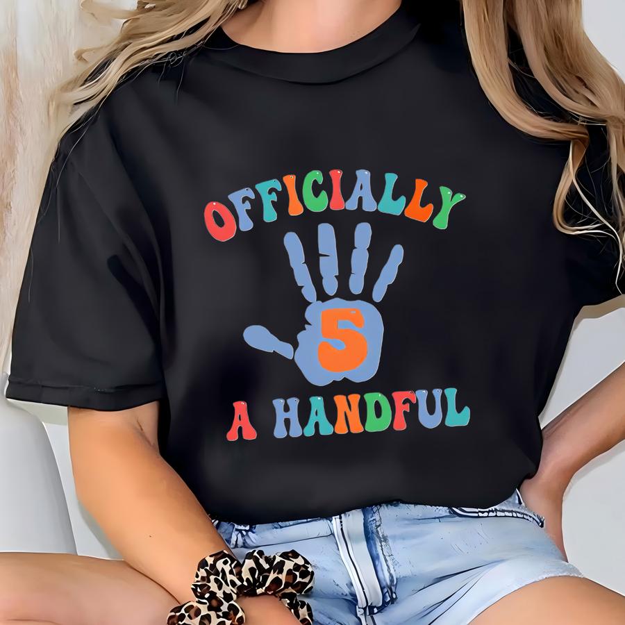 Custom Birthday Boy Shirt, Boys 5th Birthday Shirt, Officially A Handful, Personalized Boy Bday Tee, Birthday Gifts For Boys, Fifth Birthday T-shirt