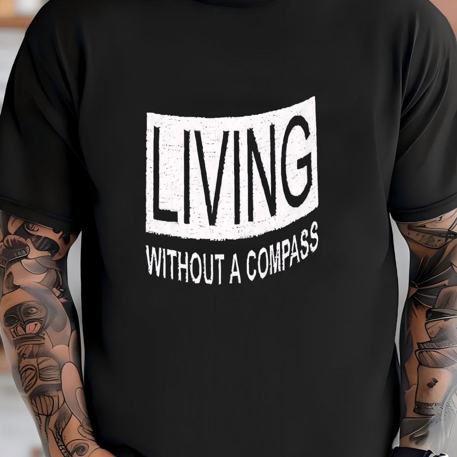 Living Without A Compass : Christian Faith Based Hat T-shirt