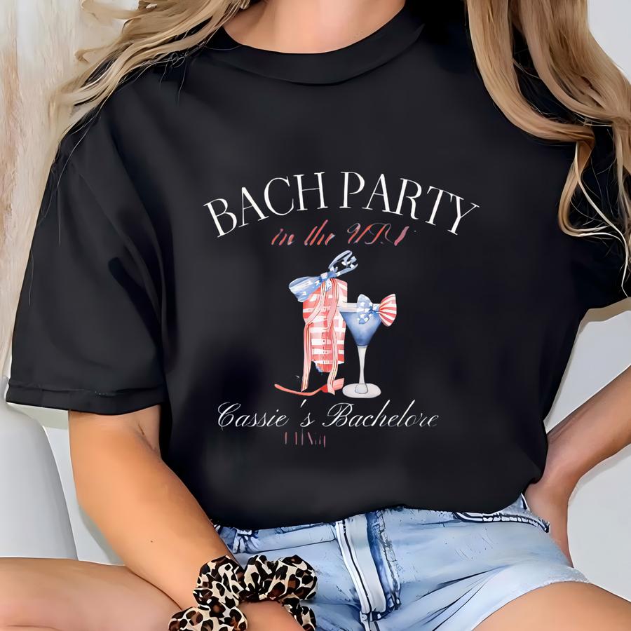 4th Of July Bachelorette Party Shirts Custom Bach Party In The Usa Hoodie Independence Day Bachelorette Tee American Bridal Shower Gifts T-shirt