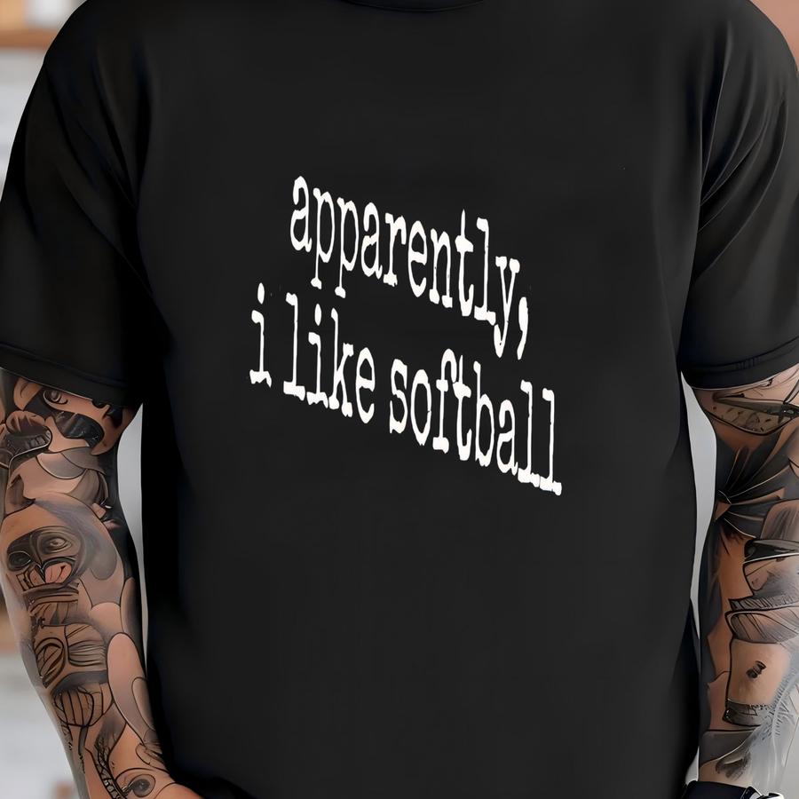 ® Apparently I Like Softball Shirt, Funny Sports Gift, Softball Mom, Player Humor, Diamond Sport, Women's Tshirt T-shirt