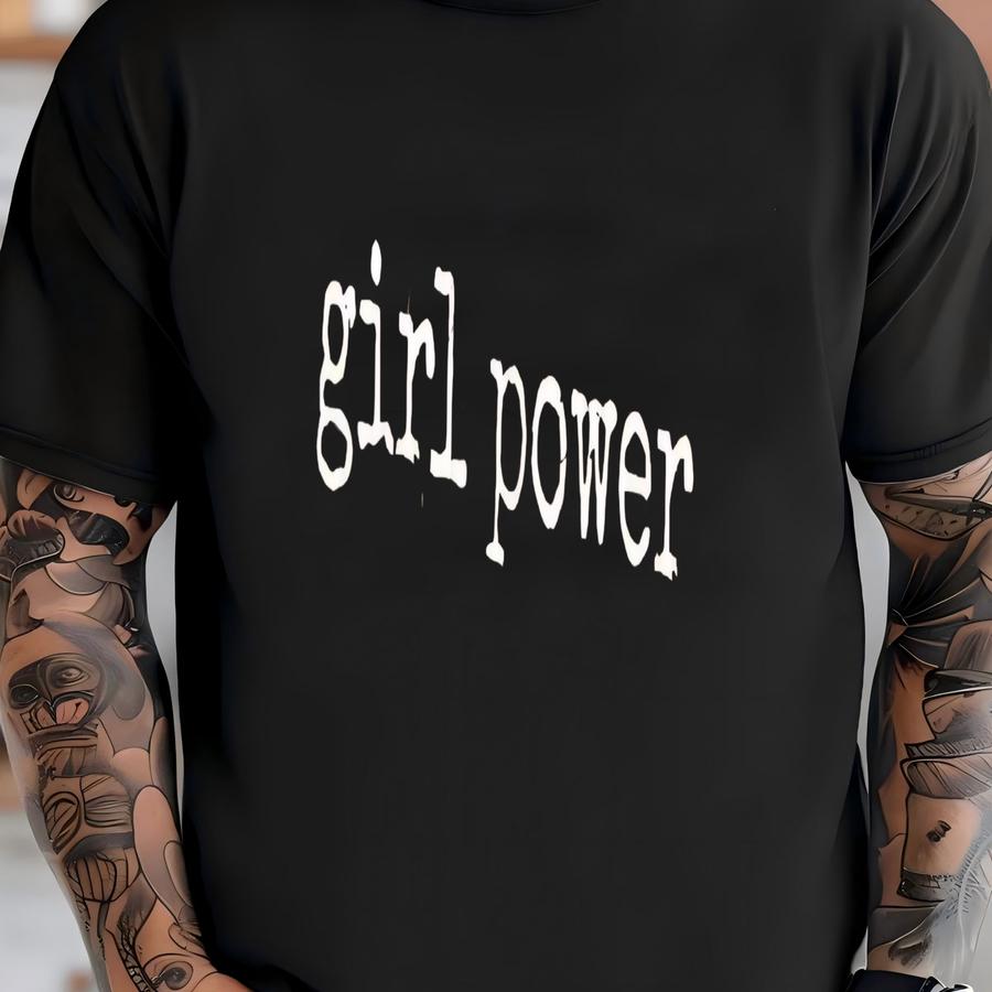 ® Girl Power Hoodie, Bold Quote Tee For Women, Empowerment Graphic Shirt, Support Women Gift T-shirt