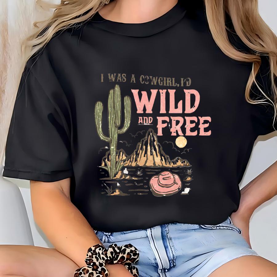 Wild And Free Cowgirl Shirt – Desert Cactus Country Hoodie, Hoodie, Sweatshirt, Long Sve, Retro Western Gift For Women Skuc 6 T-shirt