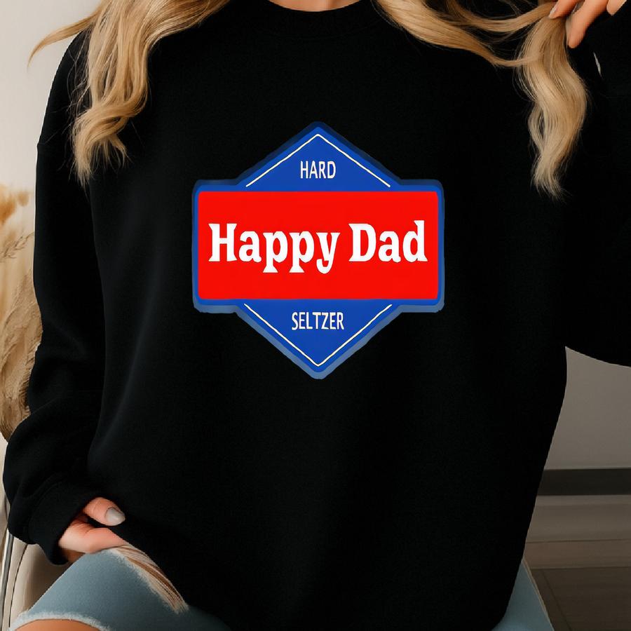 Happy Dad Shirt, Fathers Day Shirt, Best Dad Shirt, Fathers Day Gift, Daddy Gift, Papa Shirt, New Dad Shirt, Cool Dad Gift, Dad Birthday Tee Sweatshirt