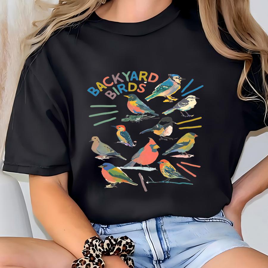 Backyard Birds Sweatshirt For Birders And Bird Watchers Bird Gift For Bird Lovers T-shirt