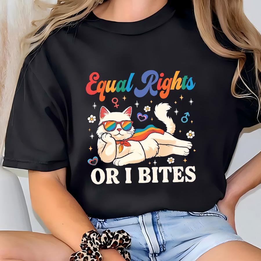 Lgbtq Pride Shirt, Rainbow Cat Tee, Equal Rights Or I Bites Shirt, Funny Pride Shirt, Cat Lover Pride Gift, Activist Hoodie T-shirt
