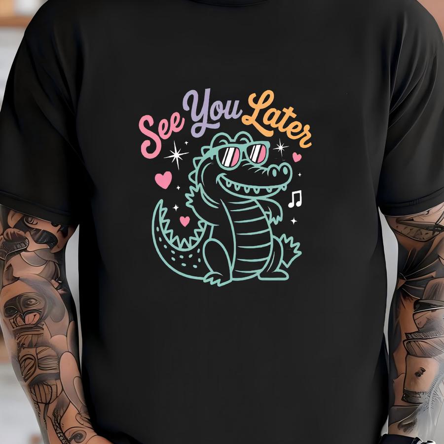 ® Shirt, See You Later Tee, Last Day Of School, Goodbye School, Crocodile Teacher, Teacher Gift, Funny Alligator, End Of Year T-shirt