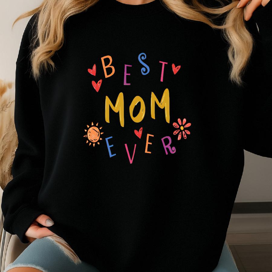 Best Mom Ever Sweatshirt | Cute Mom Hoodie | Mommy Sweatshirt | Nana Sweater | Christmas Gifts For Mom | Mom Hoodie | Mamam Crewneck Sweatshirt
