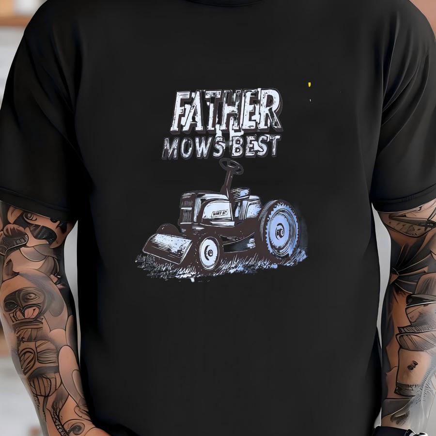 Father Mows Best Lawn Dad Hoodie, Funny Father's Day Gift, Funny Mowing Dad Hoodie, Father’s Day Gift Idea, Vintage Lawn Mower Tees -fd006 T-shirt