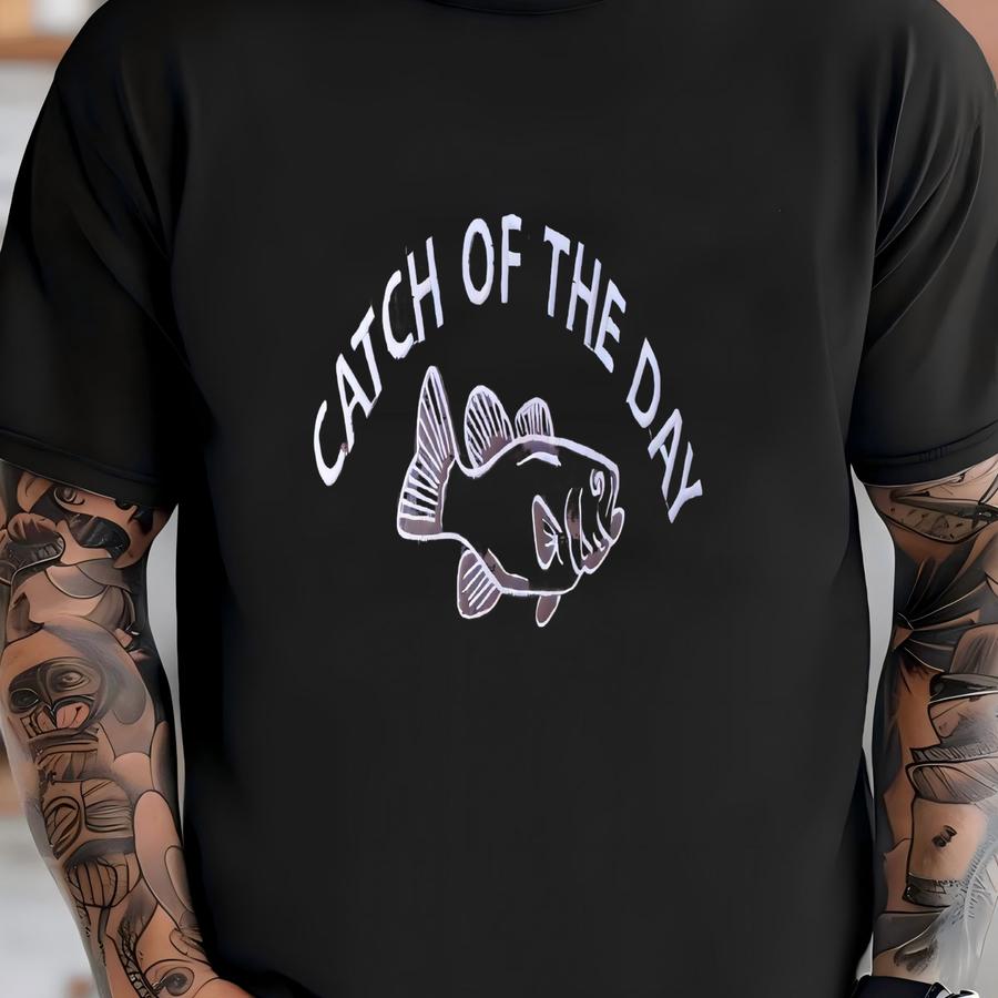 Catch Of The Day Fish Tee , Customize The Wording, Short Sve T-shirt