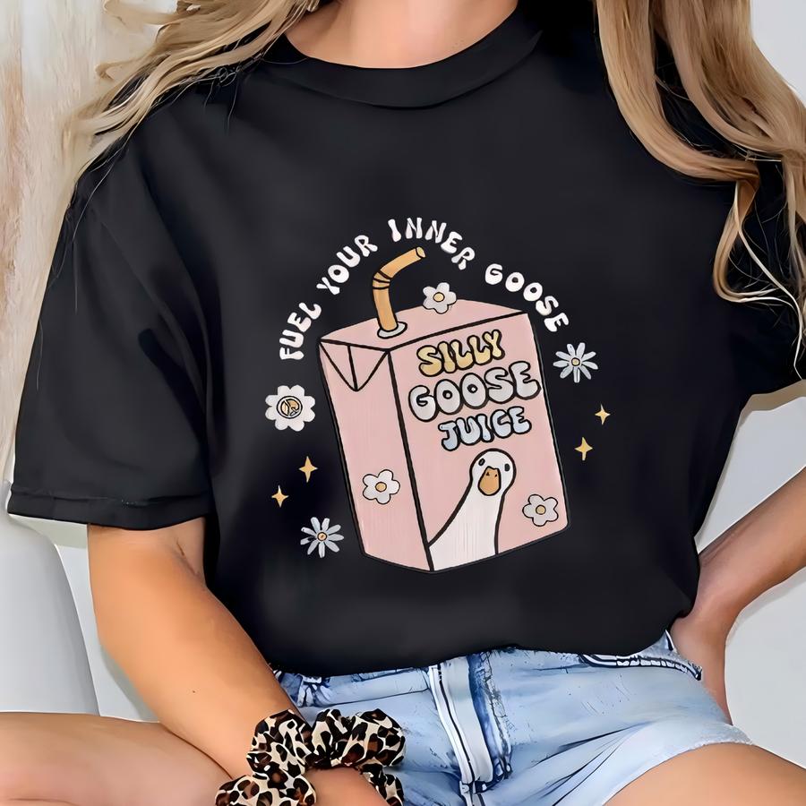 Fuel Your Inner Goose Sweatshirt, Funny Silly Goose Juice Sweatshirt, Funny Goose Sweatshirt, Daisy Goose Sweatshirt T-shirt