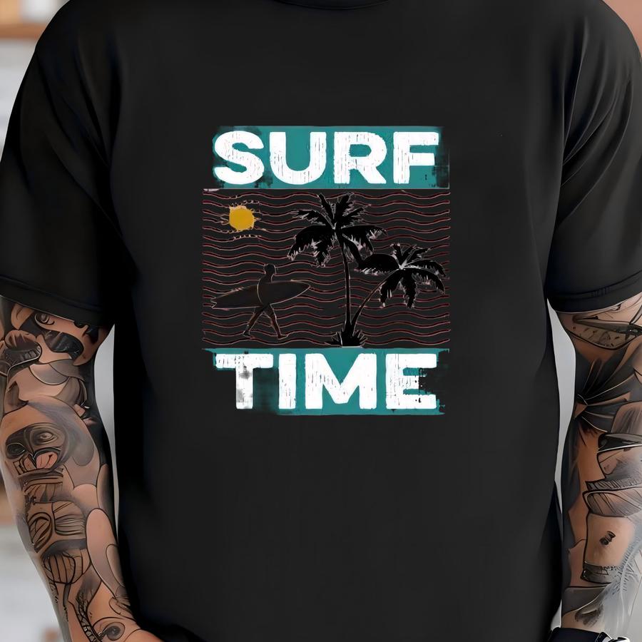 Surf Time Shirt, Surfboard Shirt, Summer Time Tee,, Beach Shirt, Summer Vacation Tee, Summer Vibes, Surfing Beach Shirt, Surfing Shirt T-shirt