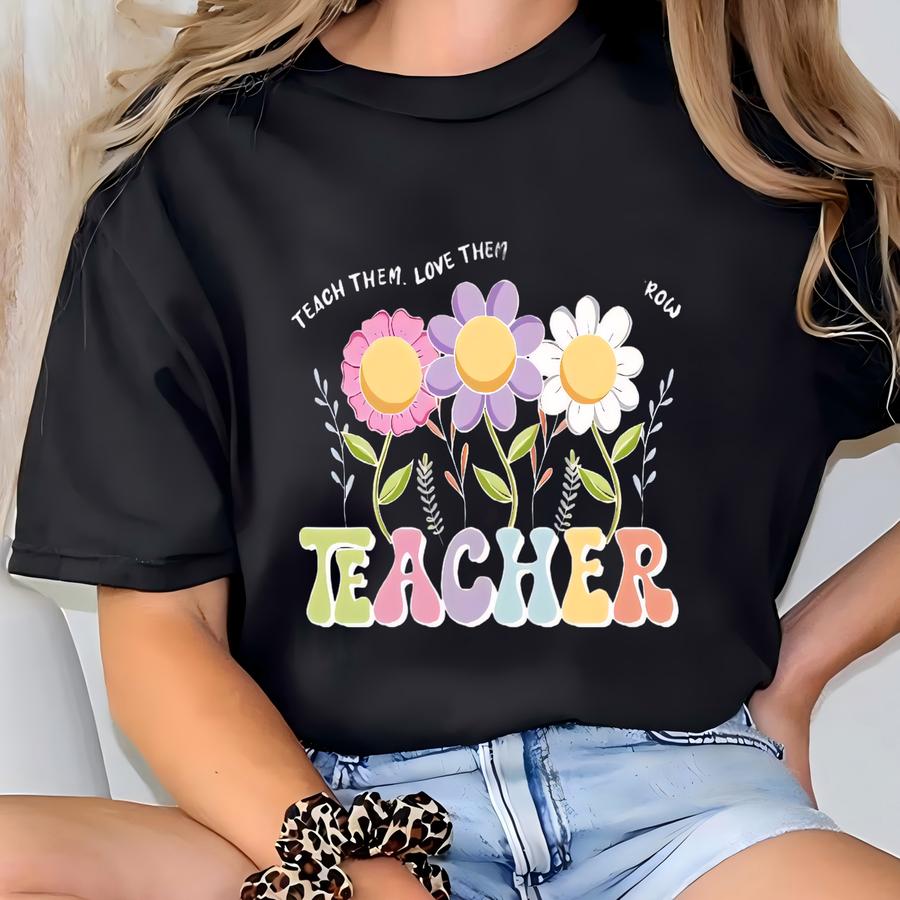 Teach Love Grow Teacher Sweatshirt: Floral Design, Preschool Gift T-shirt