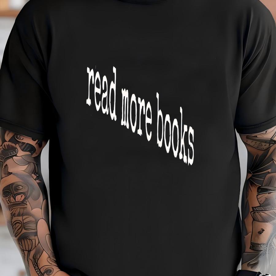 ® Read More Books Shirt, Book Lover Shirt, Reading Shirt, Bookworm Shirt, Literary Shirt, Book Gift Shirt, Reader Shirt Gift T-shirt