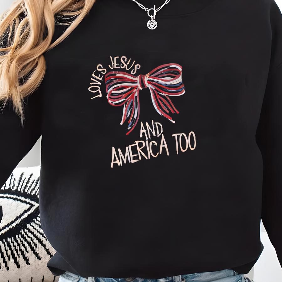 Loves Jesus America Too Tee - Cute Christian Patriotic Tee - 4th Of July Shirt - Faith Based Western Shirt - 4th Of July Tee Sweatshirt