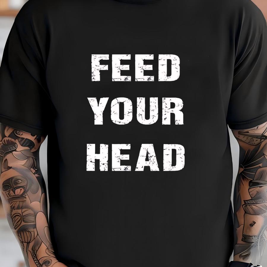 Feed Your Head Hoodie, Fan Gift Shirt, Concert Tee Shirt, Retro Shirt, 80's Classic Tee, Alternative Music Hoodie, 90's Classic Tee -fs025 T-shirt