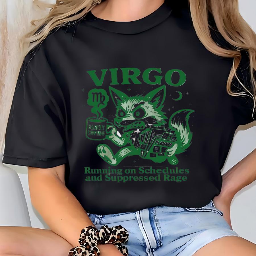 Funny Virgo Zodiac Hoodie: Running On Schedules Suppressed Rage T-shirt