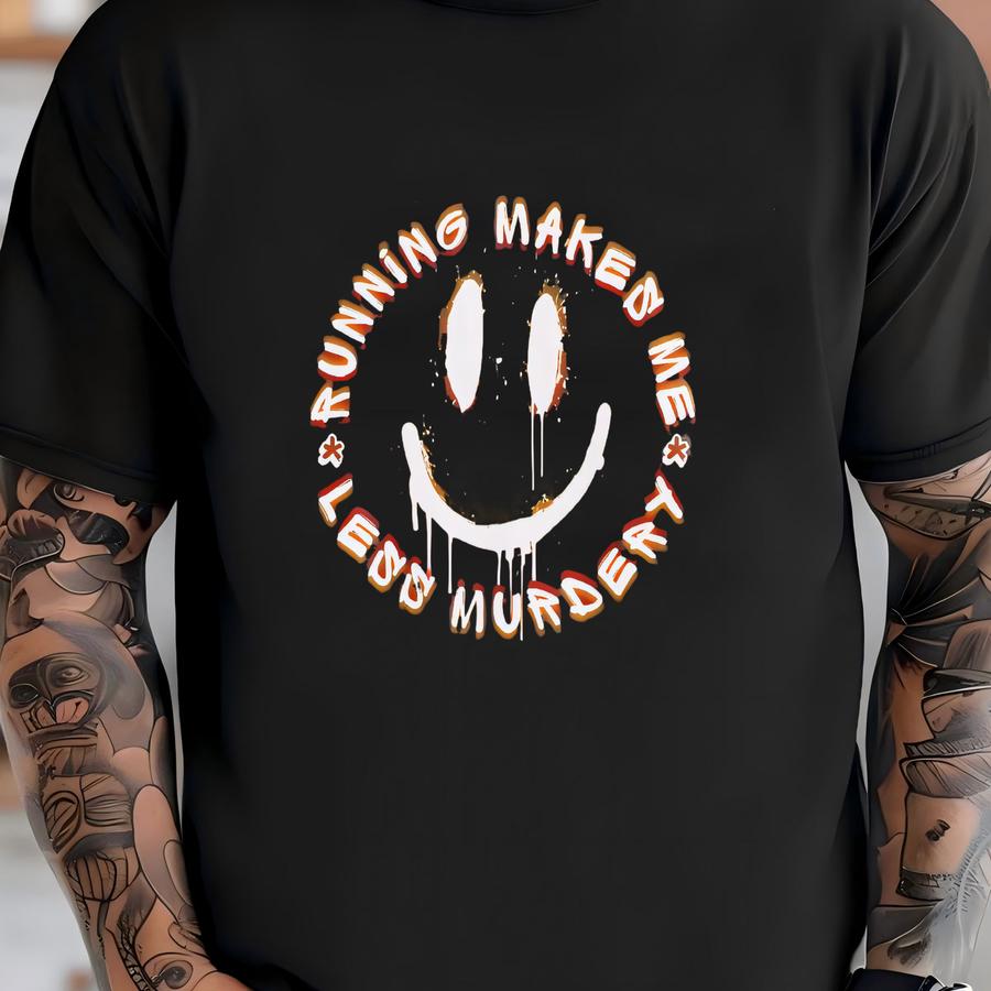 Running Makes Me Less Murdery Shirt, , Gift For Runner, Fitness, Marathon Runner Shirt, Funny Pump Cover, Running Gifts T-shirt