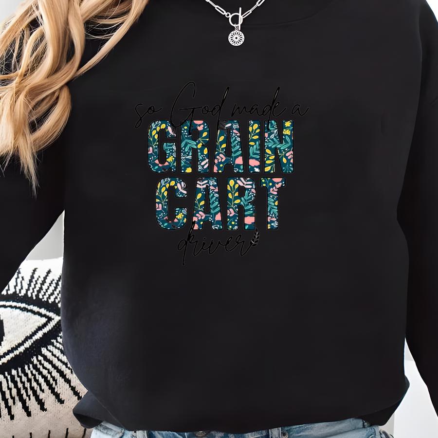 So God Made A Grain Cart Driver Bella Canvas Tshirt, Grain Cart, Grain Buggy, Farm Wife Boujee, Farm Grandma Shirt, So God Made A Farmer Sweatshirt