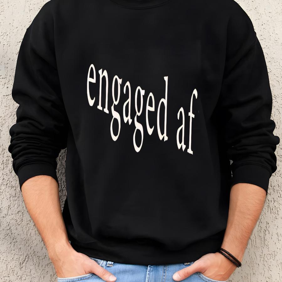 Comfort Clrs Engaged Af Shirt, Engagement Shirt, Bride-to-be Shirt, Future Bride Shirt, Bachelorette Shirt, Bridal Party Shirt, Bridal Shirt Sweatshirt