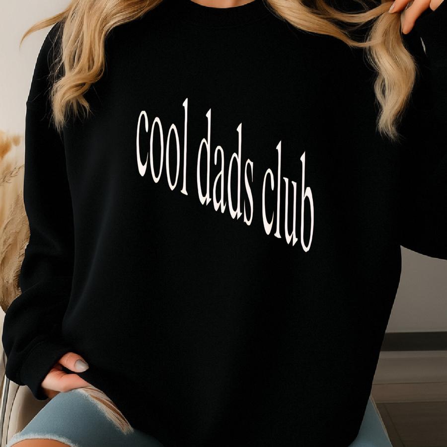 ® Cool Dads Club Shirt | New Dad Shirt, Cool Dad Club, Father’s Day Gift, Best Dad Tee | Favorite Dad Gift | Gift For Cool Dad Sweatshirt